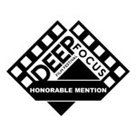 Honorable Mention @ “Deep Focus Film Festival” – Brooklyn, New York (US)